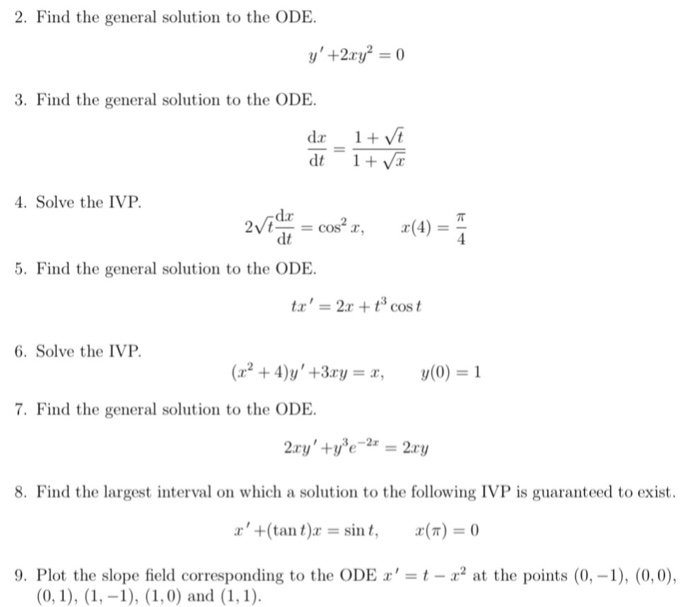 Solved 2. Find the general solution to the ODE 3. Find the | Chegg.com