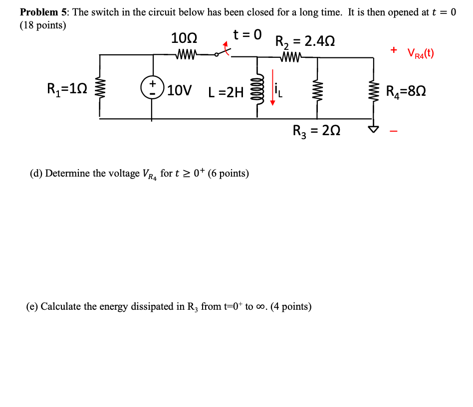 Solved Problem 5: The switch in the circuit below has been | Chegg.com