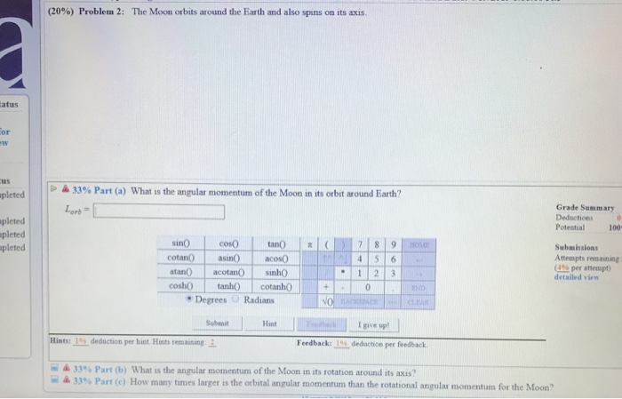 Solved 20 Problem 2 The Moon Orbits Around The Earth And Chegg Solved 20 Problem 2 The Moon Orbits Around The Earth And Chegg