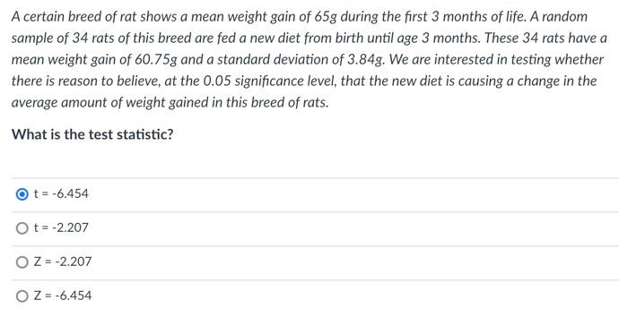 Solved A certain breed of rat shows a mean weight gain of 65 | Chegg.com