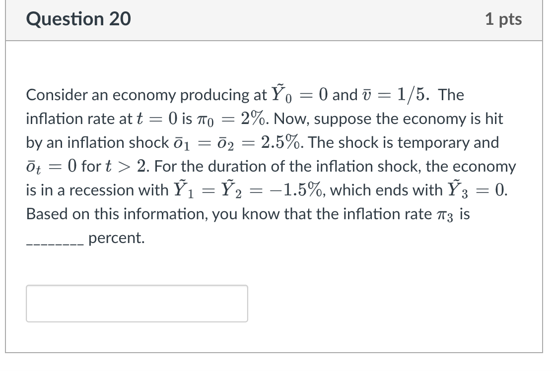 Solved Question 20 1 pts 0 = = Consider an economy producing | Chegg.com