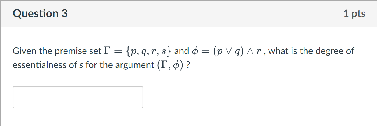 Solved Given The Premise Set Γ {p Q R S} And ϕ P∨q ∧r What