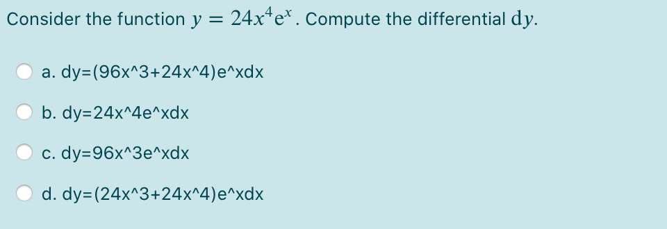 Solved Consider the function y = 24x4ex. Compute the | Chegg.com