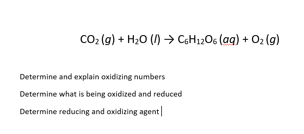 Solved CO2(g) + H2O () → C6H12O6 (aq) + O2(g) Determine and | Chegg.com