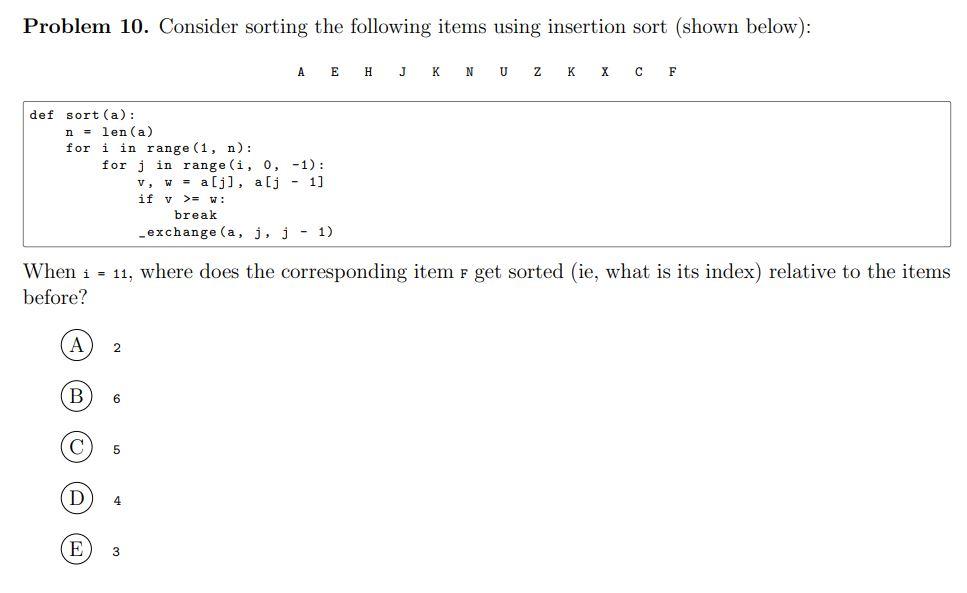 Solved Problem 10. Consider Sorting The Following Items | Chegg.com