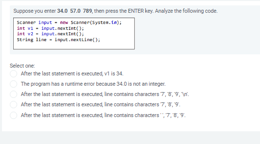Solved Suppose you enter 34.0 57.0 789, then press the ENTER | Chegg.com