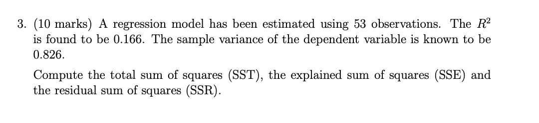 Solved 3. (10 marks) A regression model has been estimated | Chegg.com