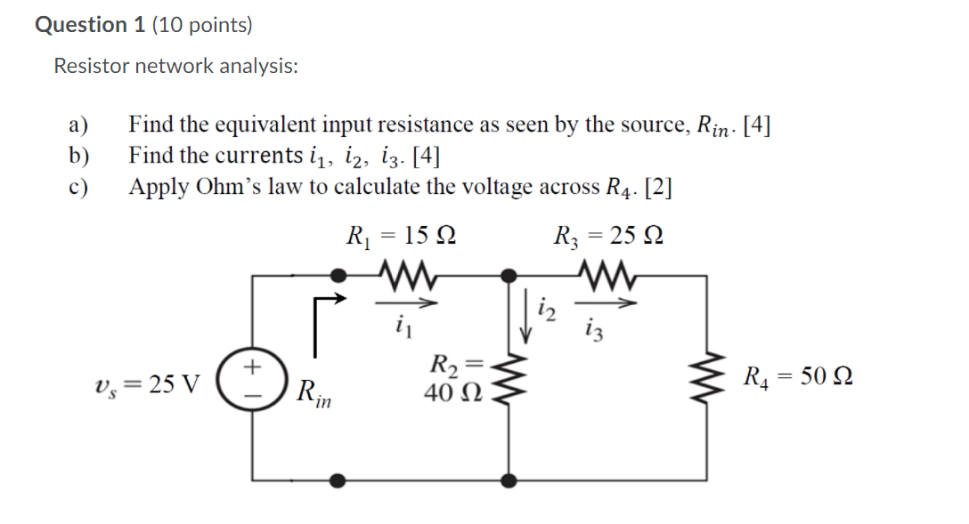 Solved Question 1 (10 points) Resistor network analysis: a) | Chegg.com