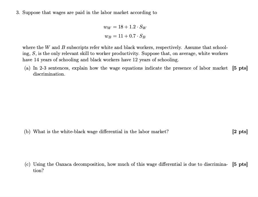 Solved 3. Suppose that wages are paid in the labor market | Chegg.com