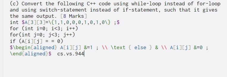 Solved (c) Convert the following C++ code using while-loop | Chegg.com