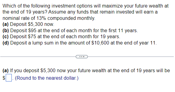 Solved Which Of The Following Investment Options Will | Chegg.com