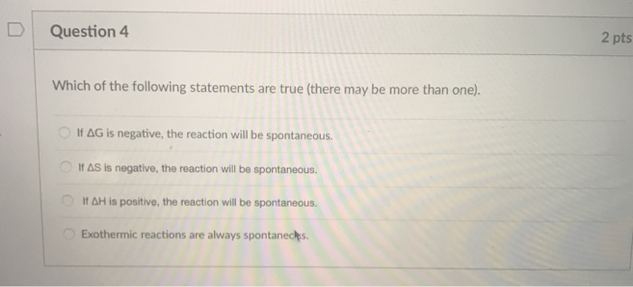 Solved DI Question 4 2 pts Which of the following statements | Chegg.com