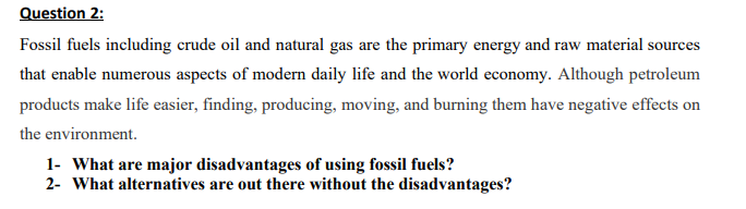 Solved Question 2: Fossil fuels including crude oil and | Chegg.com
