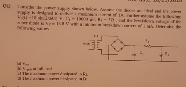 Solved Q1) Consider the power supply shown below. Assume the | Chegg.com