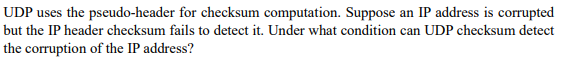 Solved UDP Uses The Pseudo-header For Checksum Computation. | Chegg.com
