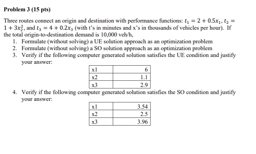 Solved Problem 3 (15 Pts) Three Routes Connect An Origin And | Chegg.com