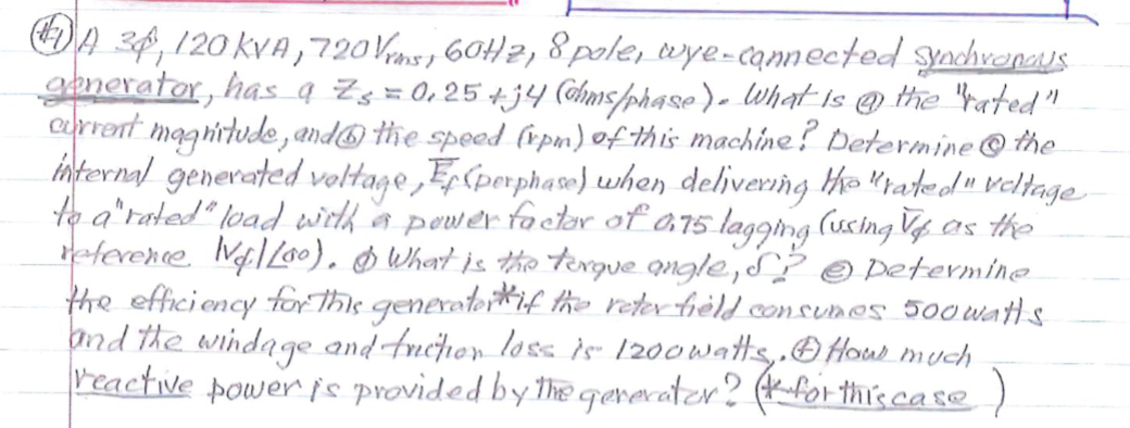 Solved (4) ﻿A 34, 120kVA,720V ﻿rms, 60Hz,8 ﻿pole, | Chegg.com