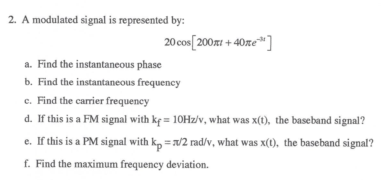 Solved 2. A modulated signal is represented by: | Chegg.com