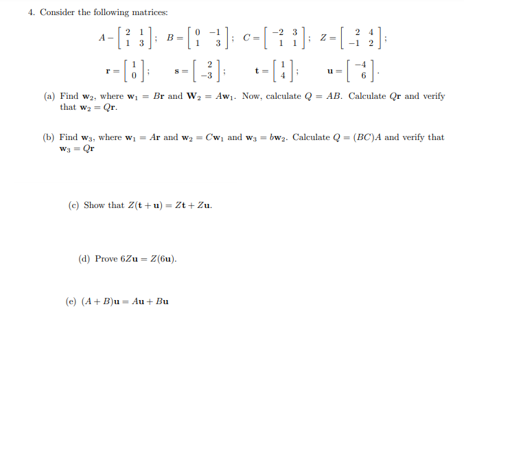 Solved 4. Consider the following matrices: A − 2 1 1 3 ; B = | Chegg.com