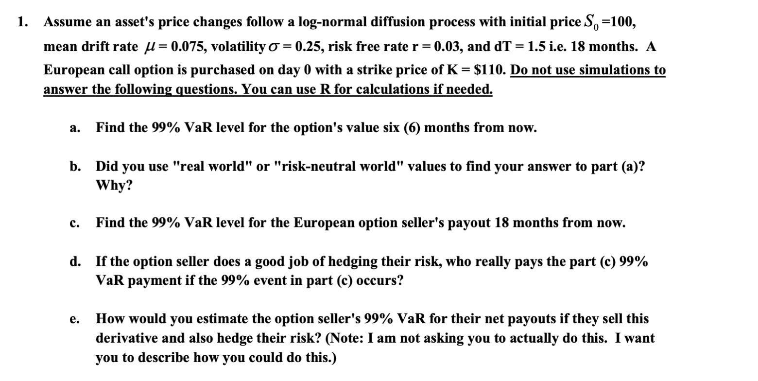 Assume An Asset S Price Changes Follow A Log Norma Chegg Com