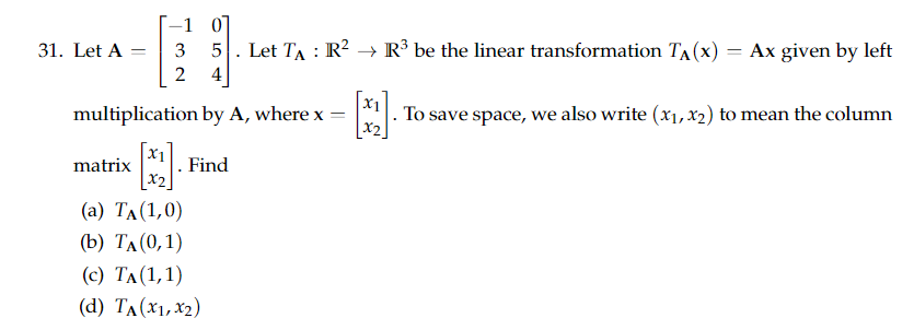 Solved 31. Let A 1 07 3 5 2 4 Let TA : R2 + R3 be the linear | Chegg.com