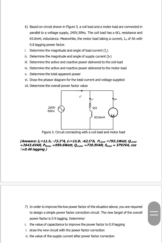 Solved 5) In order to improve the low power factor of the | Chegg.com