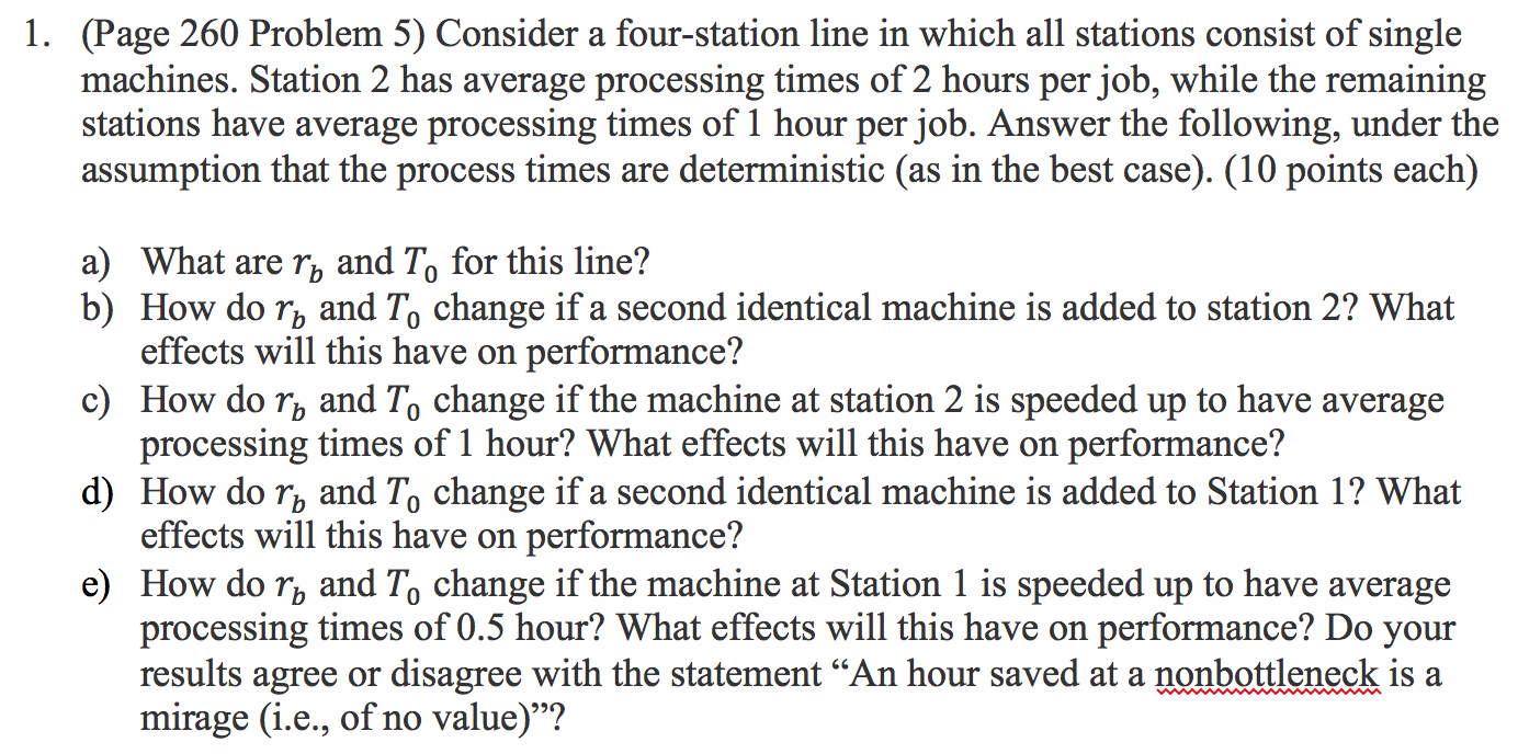 Solved 1. (Page 260 Problem 5) Consider a four-station line | Chegg.com