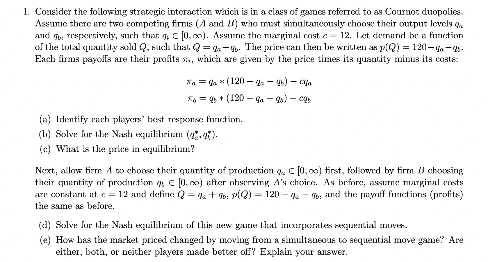 Solved Consider the following strategic interaction which is