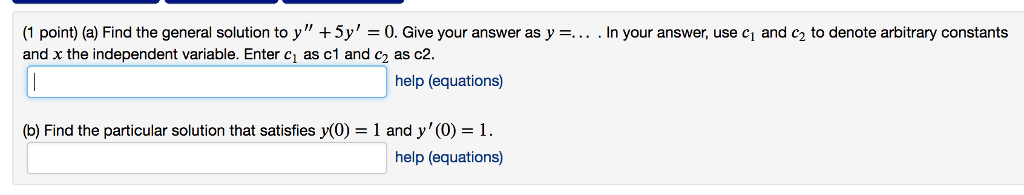 Solved (1 point) (a) Find the general solution to y" +5y'0. | Chegg.com
