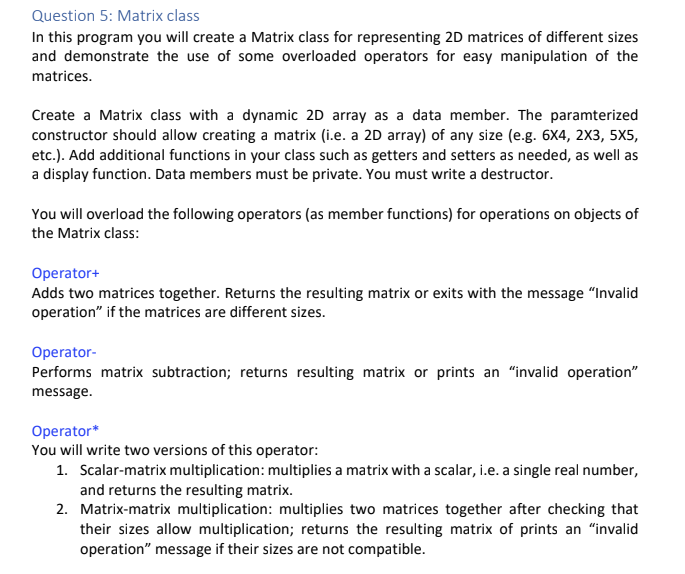 Solved Question 5: Matrix class In this program you will | Chegg.com