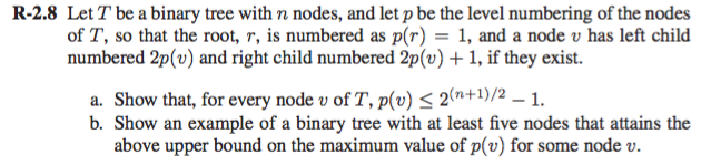Solved R-2.8 Let T be a binary tree with n nodes, and let p | Chegg.com