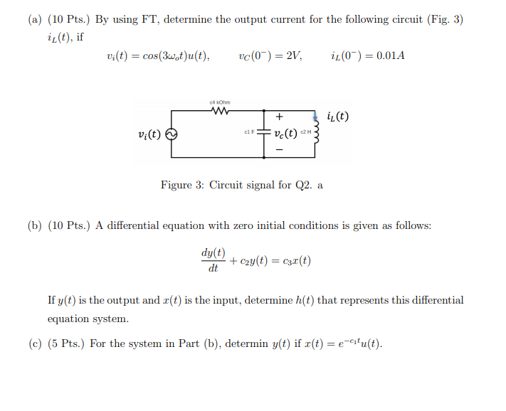 Solved A 10 Pts By Using Ft Determine The Output Cu Chegg Com