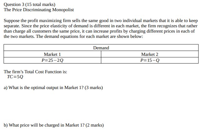 Solved Question 3 (15 total marks) The Price Discriminating | Chegg.com