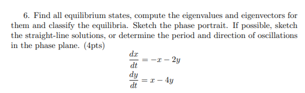 Solved 6. Find all equilibrium states, compute the | Chegg.com