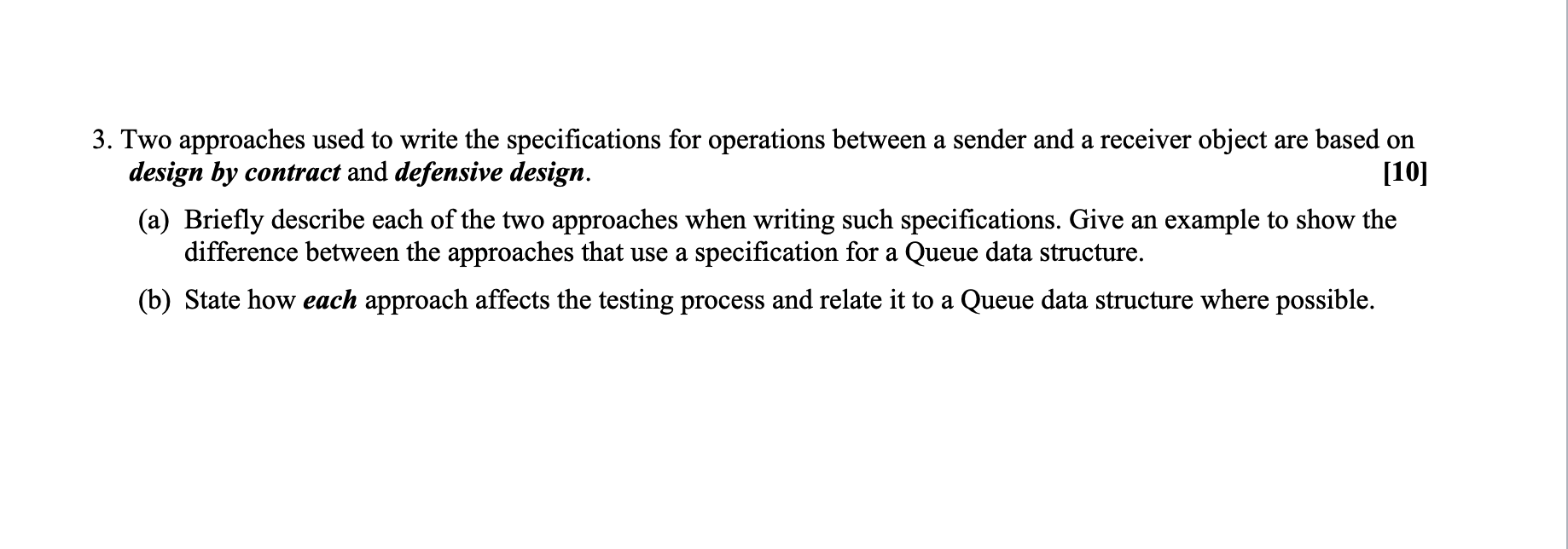 Solved 3. Two approaches used to write the specifications | Chegg.com