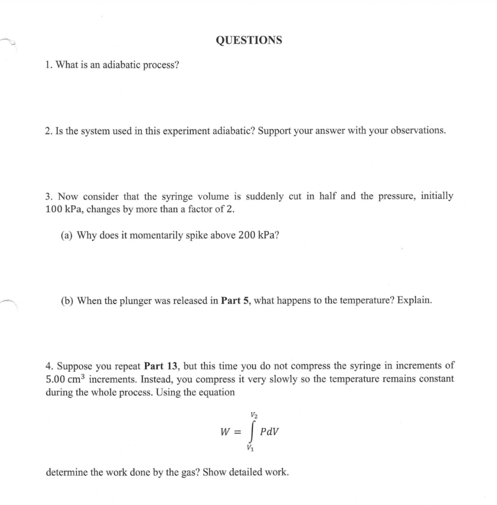 Solved QUESTIONS 1. What is an adiabatic process? 2. Is the | Chegg.com