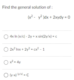 Solved Find The General Solution Of X2 Y2 Dx 2xydy 0 Chegg Com