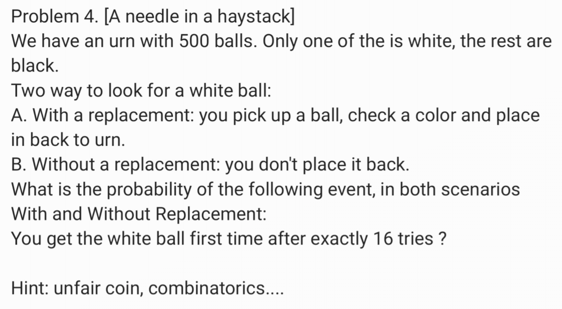 Solved Problem 4. (A needle in a haystack] We have an urn | Chegg.com
