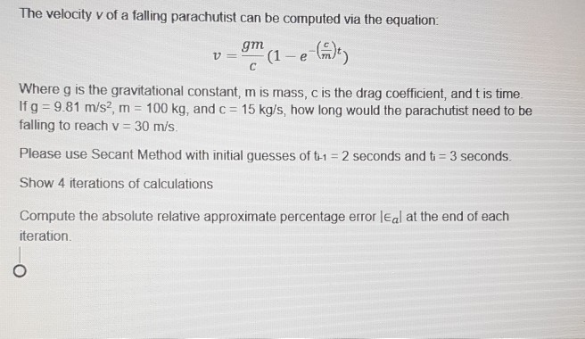 Solved The Velocity V Of A Falling Parachutist Can Be Chegg Com