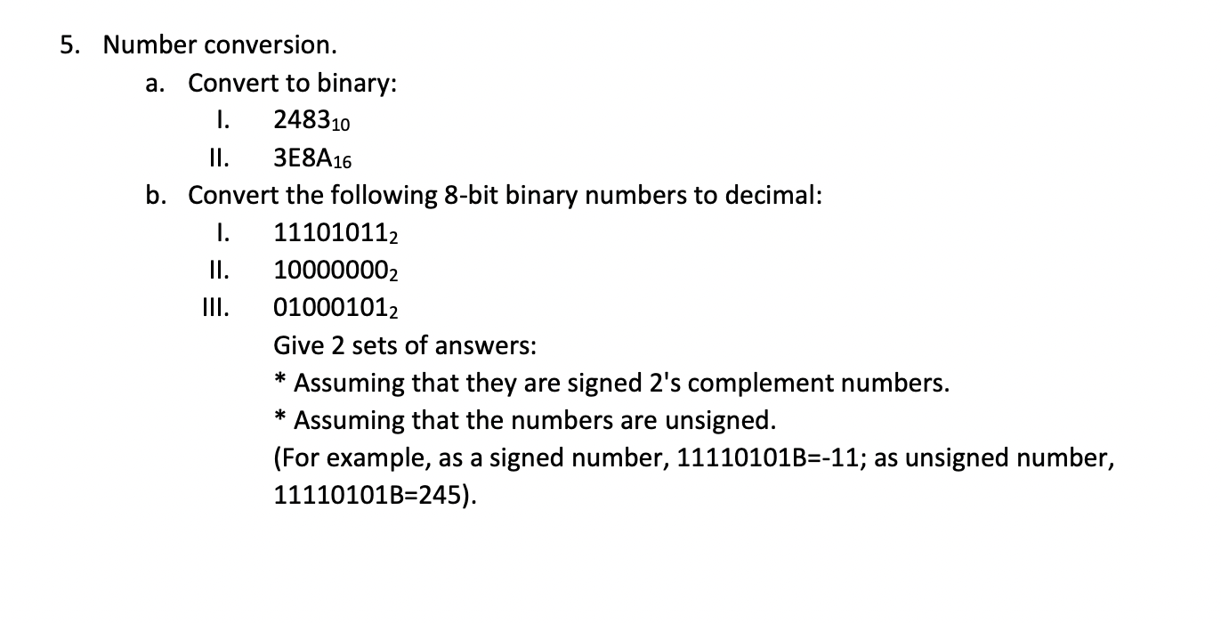 Solved 5. Number conversion. a. Convert to binary: I. 248310 | Chegg.com