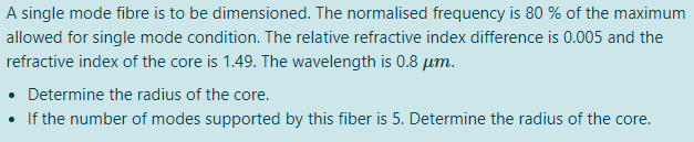 Solved A single mode fibre is to be dimensioned. The | Chegg.com