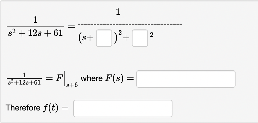 Solved 1 1 s2 + 12s + 61 2 2 (8+ S 2 )?+ + vt + d2s +61 = | Chegg.com