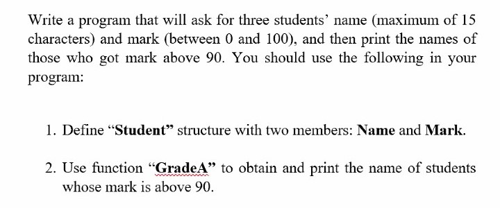 Solved Write a program that will ask for three students' | Chegg.com