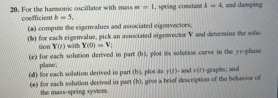 Solved 20. For the harmonic oscillator with mass m = 1, | Chegg.com