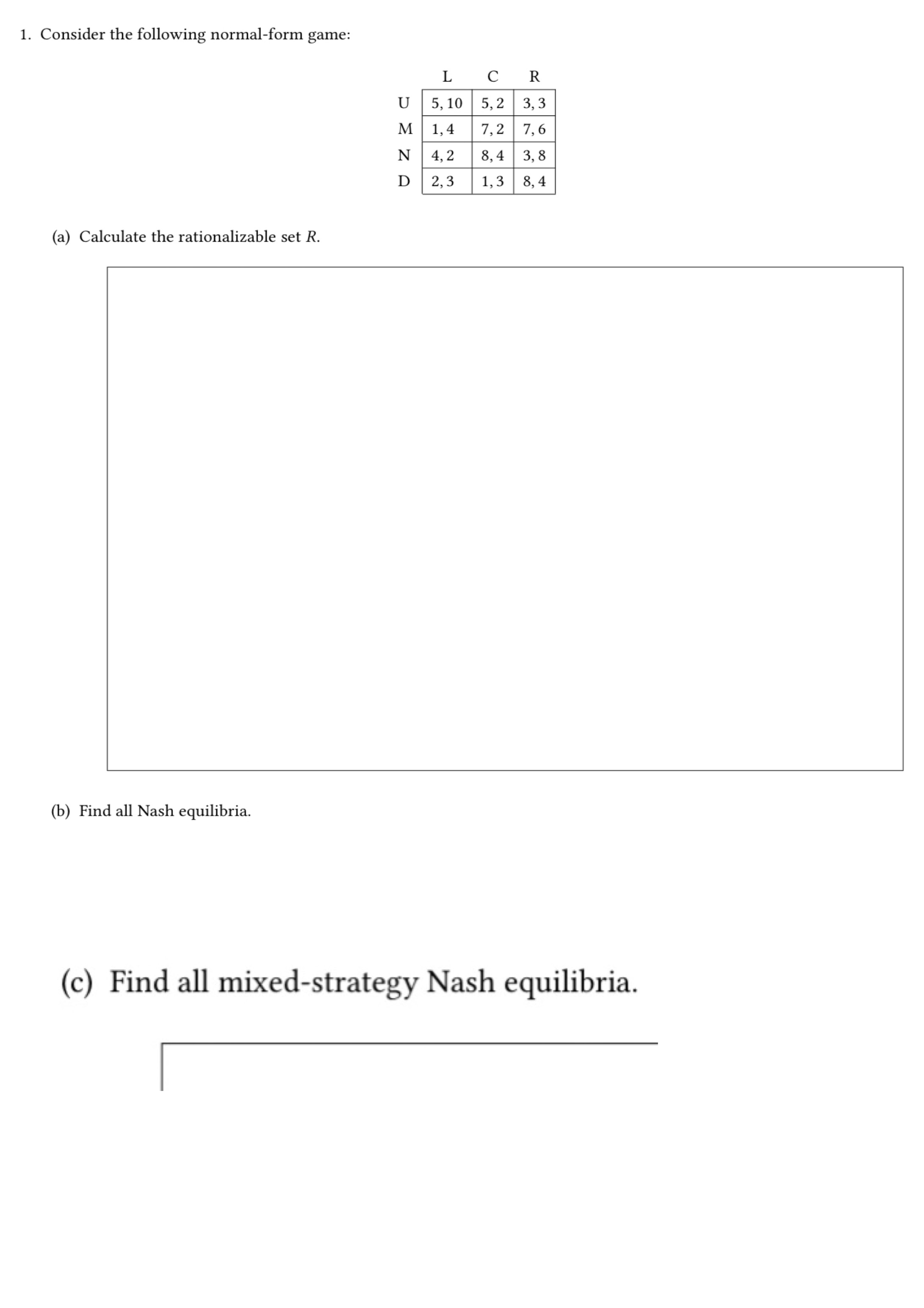 Solved 1. Consider the following normal-form game: (a) | Chegg.com