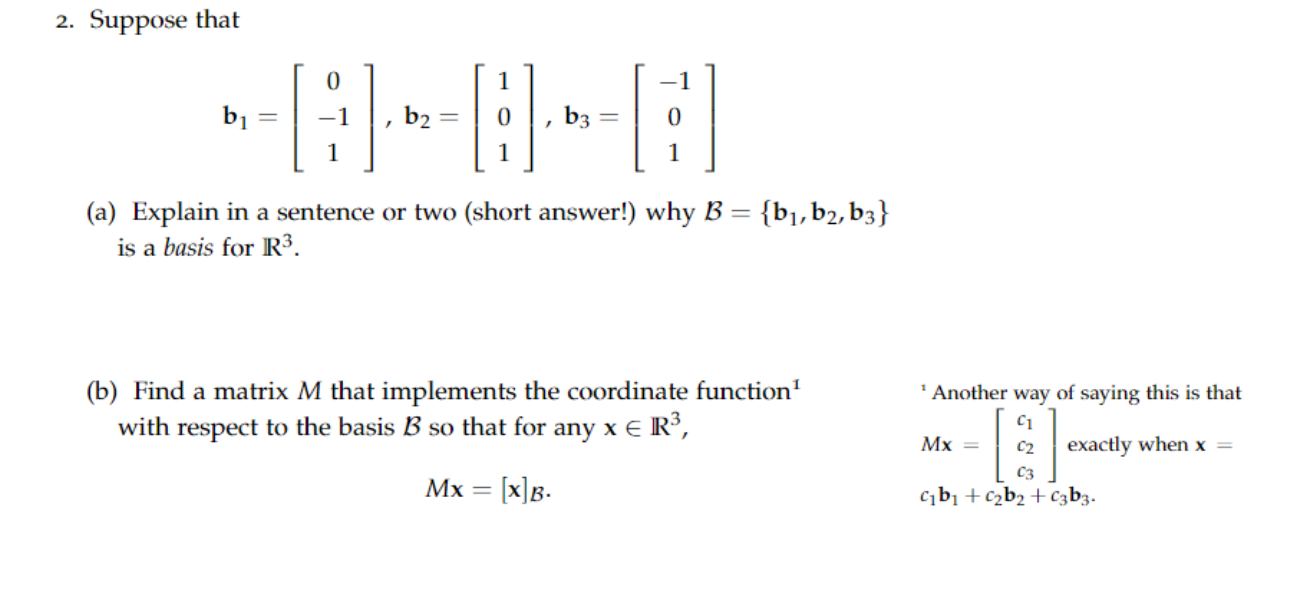 Solved 2. Suppose That B1=⎣⎡0−11⎦⎤,b2=⎣⎡101⎦⎤,b3=⎣⎡−101⎦⎤ | Chegg.com