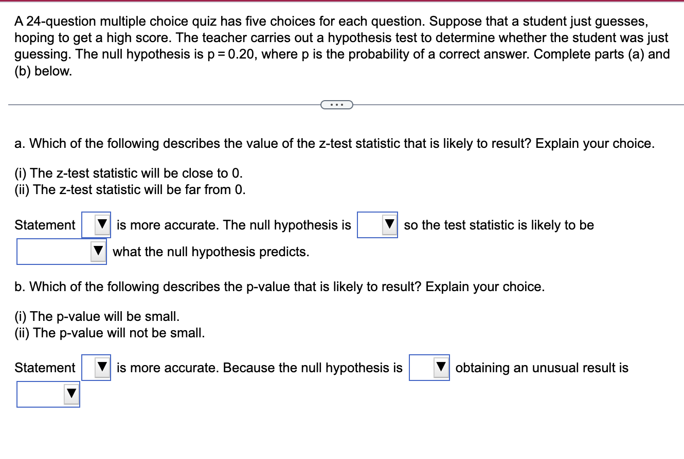 Solved A 24-question Multiple Choice Quiz Has Five Choices | Chegg.com