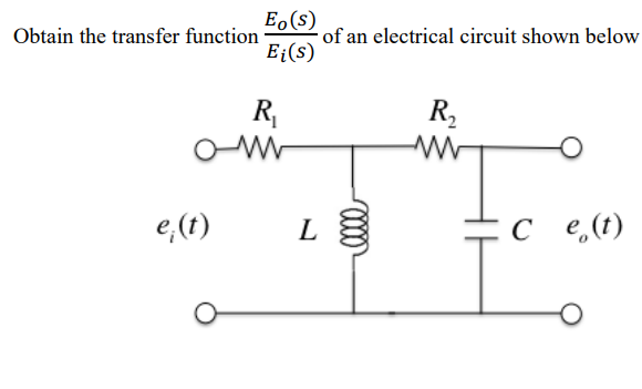 Solved E.(S) Obtain the transfer function of an electrical | Chegg.com
