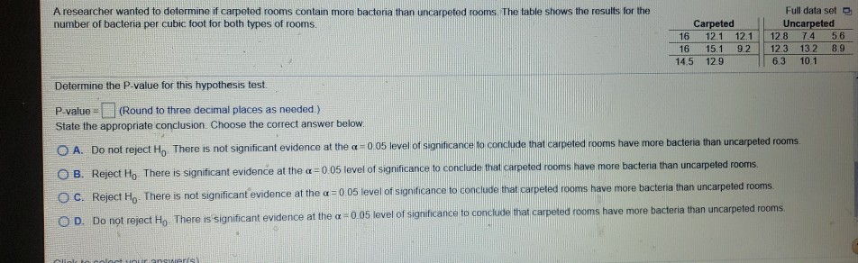 Solved A researcher wanted to determine if carpeted rooms | Chegg.com