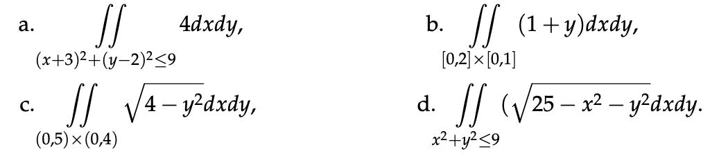 Solved Calculate the following double integrals by | Chegg.com